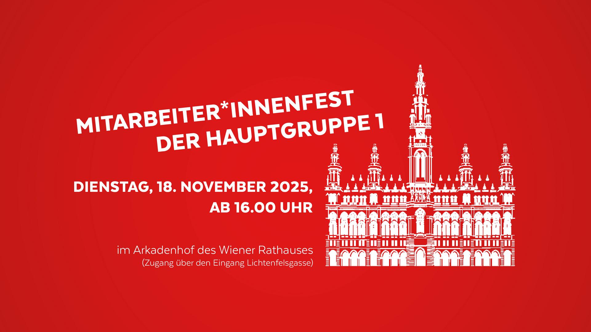 Mitarbeiter*innenfest der HG 1 - Dienstag, 18.11.2025, ab 16 Uhr im Arkadenhof des Wiener Rathauses